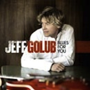 Jeff Golub - Blues For You